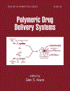 Polymeric Drug Delivery Systems Drugs and the Pharmaceutical Sciences