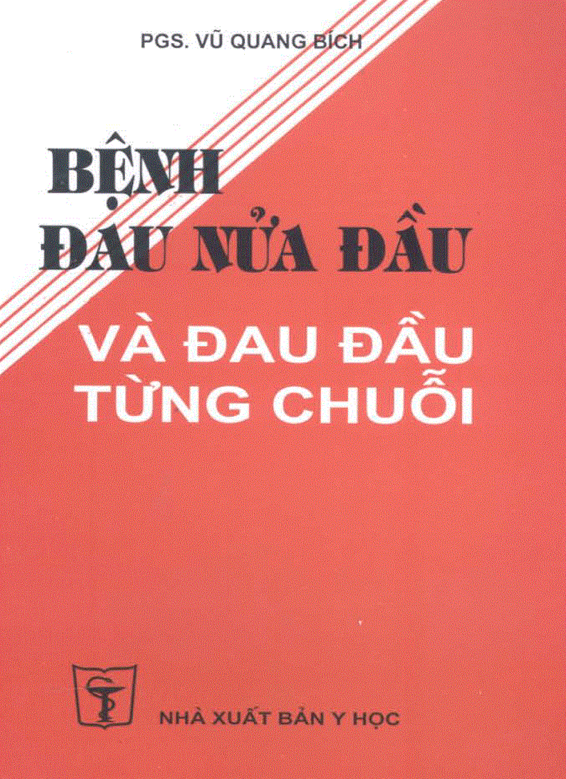 Bệnh đau nửa đầu và đau từng chuỗi