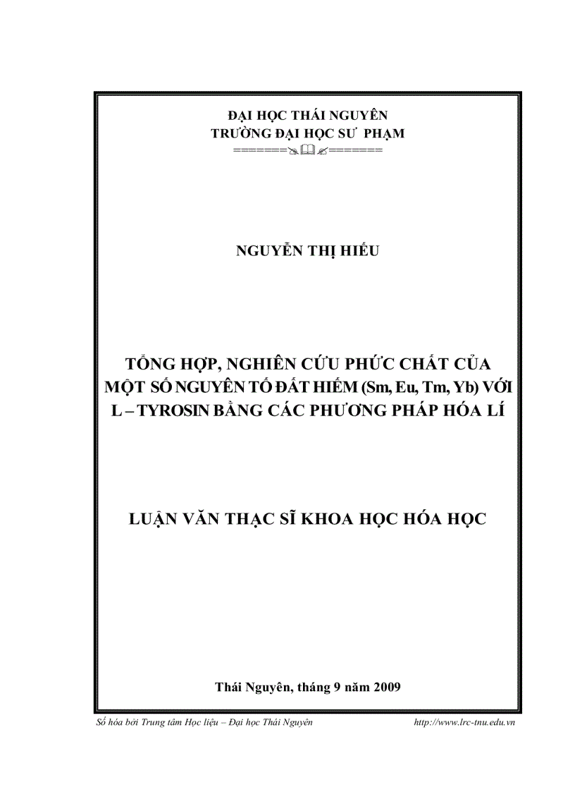 TỔNG HỢP NGHIÊN CỨU PHỨC CHẤT CỦA MỘT SỐ NGUYÊN TỐ ĐẤT HIẾM Sm Eu Tm Yb VỚI L TYROSIN BẰNG CÁC PHƯƠNG PHÁP HÓA LÍ