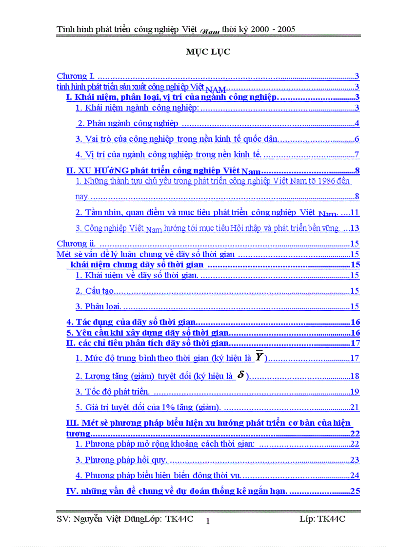 Vận dụng phương pháp dãy số thời gian phân tích tình hình phát triển công nghiệp Việt Nam từ 2000 2005 và dư đoán ngắn hạn đến 2007 1