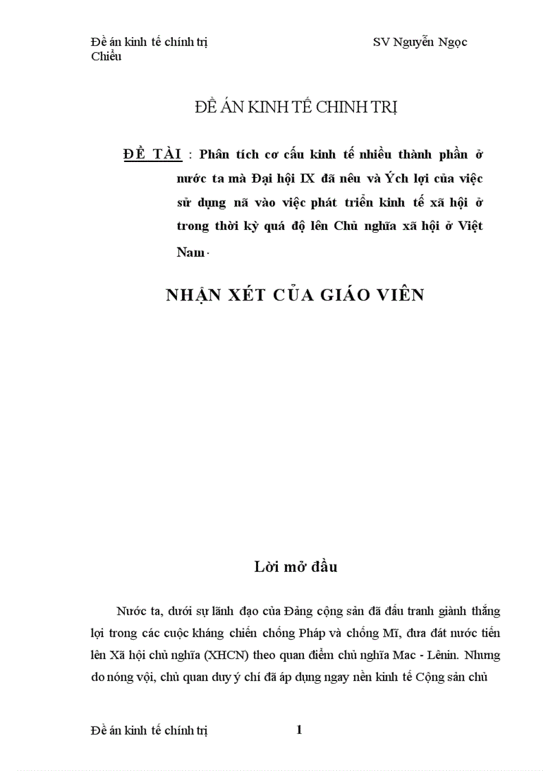 Phân tích cơ cấu kinh tế nhiều thành phần ở nước ta mà Đại hội Đảng IX đã nêu và ích lợi của việc sử dụng nó vào việc phát triển kinh tế xã hội trong thời kỳ quá độ lên CNXH ở Việt Nam