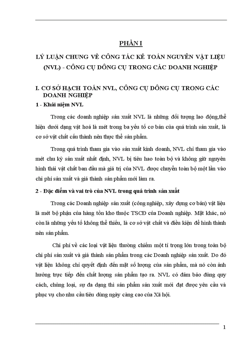 giá NVL biến động trong kỳ nên độ chính xác không cao