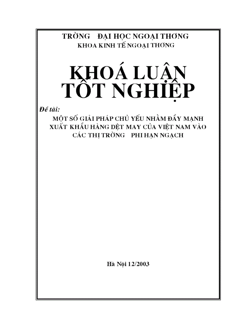 Một số giải pháp chủ yếu nhằm đẩy mạnh xuất khẩu hàng dệt may của Việt Nam vào các thị trường phi hạn ngạch