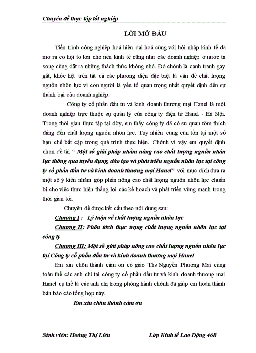 Một số giải pháp nhằm nâng cao chất lượng nguồn nhân lực thông qua tuyển dụng đào tạo và phát triển nguồn nhân lực tại công ty cổ phần đầu tư và kinh doanh thương mại Hanel