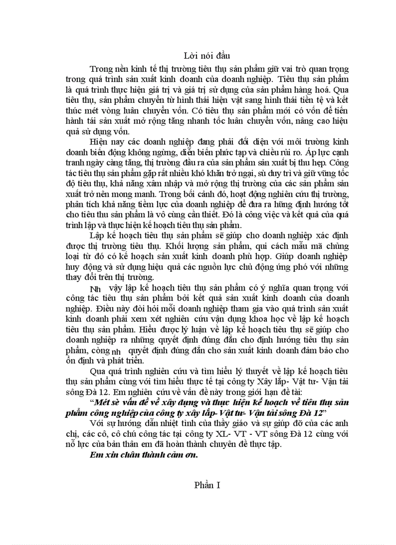 Một số vấn đề về xây dựng và thực hiện kế hoạch về tiêu thụ sản phẩm công nghiệp của công ty xây lắp Vật tư Vận tải sông Đà 12 1