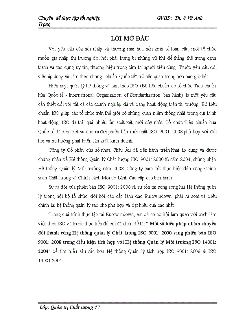 Một số biện pháp nhằm chuyển đổi thành công Hệ thống quản lý Chất lượng ISO 9001 2000 sang phiên bản ISO 9001 2008 trong điều kiện tích hợp với Hệ thống Quản lý Môi trường ISO 14001 2004 1