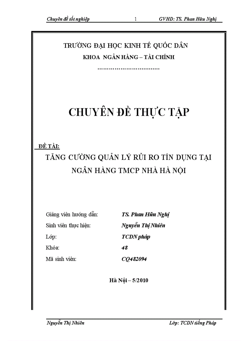 Nghiên cứu đánh giá công tác quản lý rủi ro tín dụng tại Ngân hàng TMCP nhà Hà nội từ đó đề xuất ra các giải pháp nâng cao khả năng quản lý hoạt động này tại ngân hàng