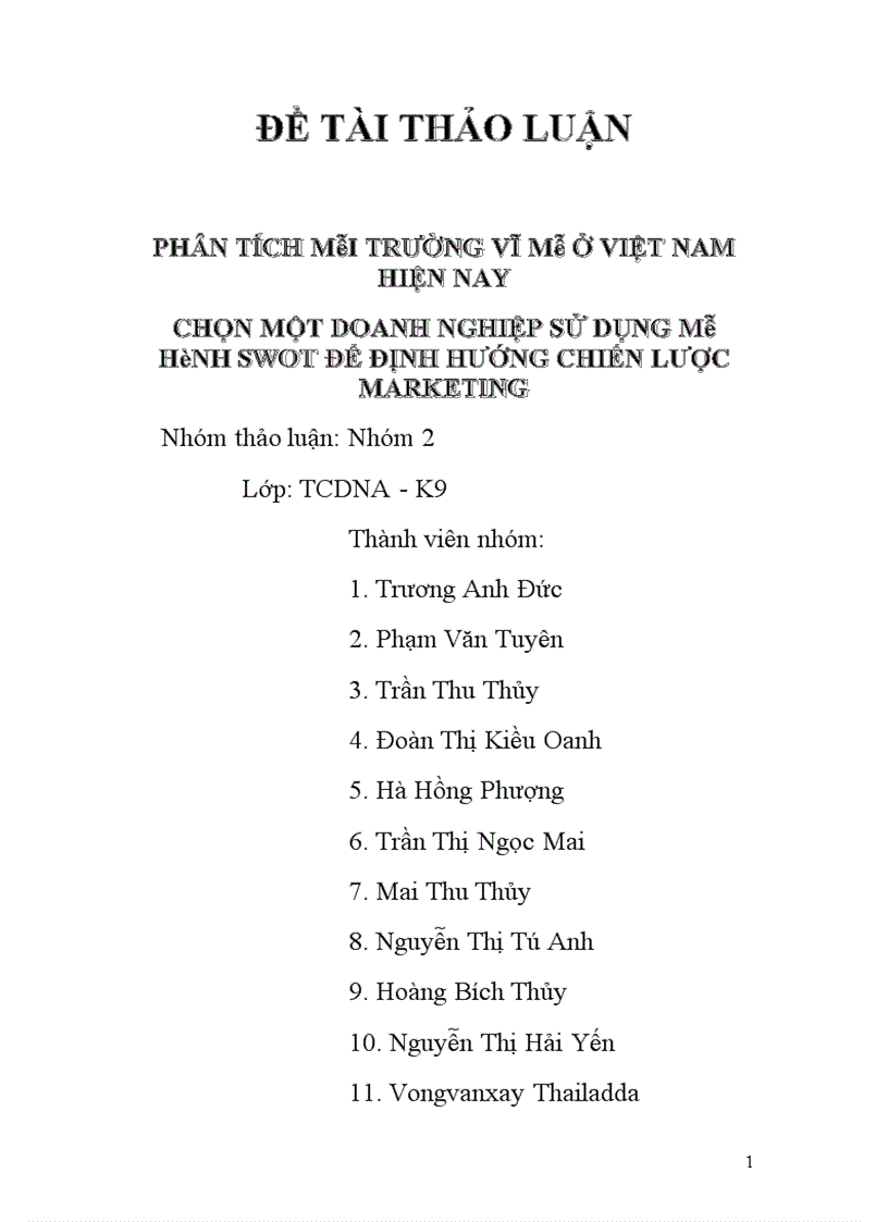 Phân tích môi trường vĩ mô ở Việt Nam hiện nay chọn một doanh nghiệp sử dụng mô hình SWOT để định hướng chiến lược marketing