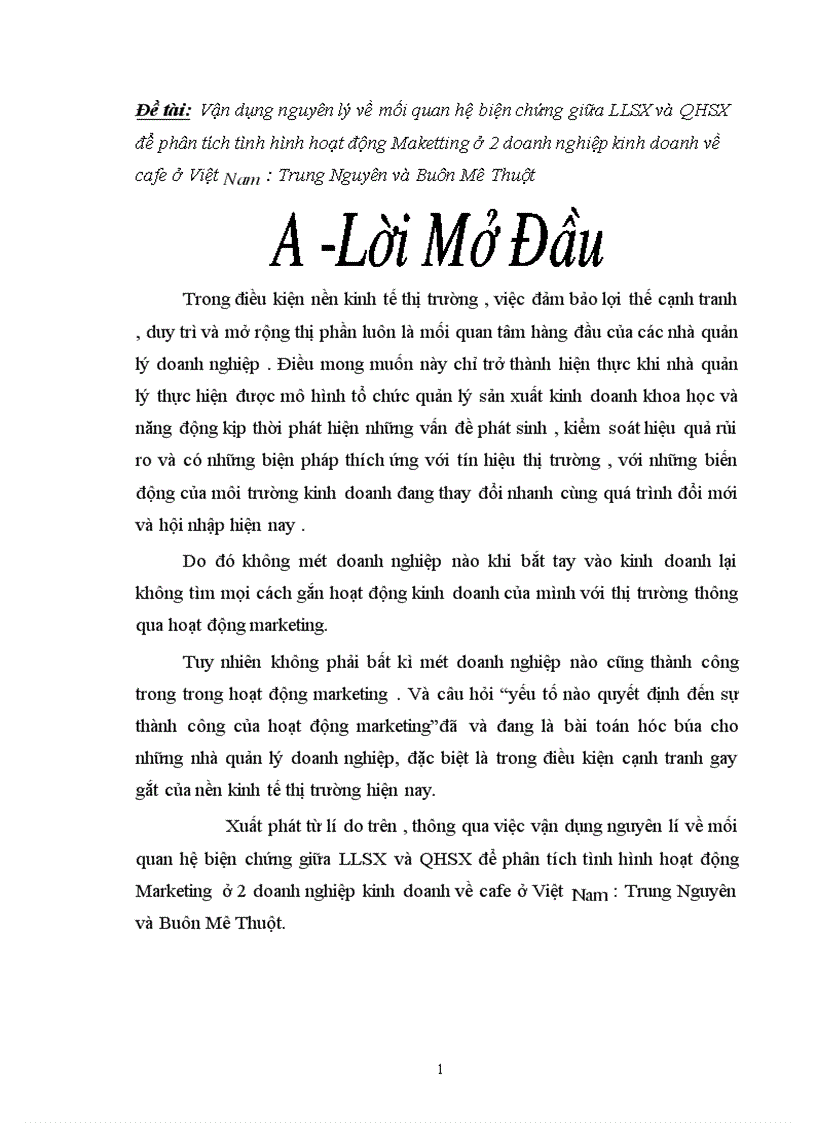 Vận dụng nguyên lý về mối quan hệ biện chứng giữa LLSX và QHSX để phân tích tình hình hoạt động Maketting ở 2 doanh nghiệp kinh doanh về cafe ở Việt Nam