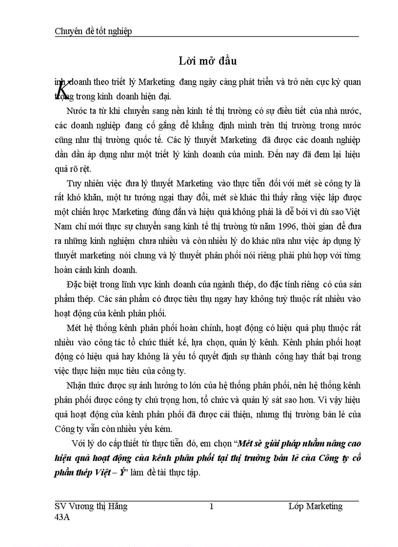Một số giải pháp nhằm nâng cao hiệu quả hoạt động của kênh phân phối tại thị trường bán lẻ của Công ty cổ phần thép Việt ý 1
