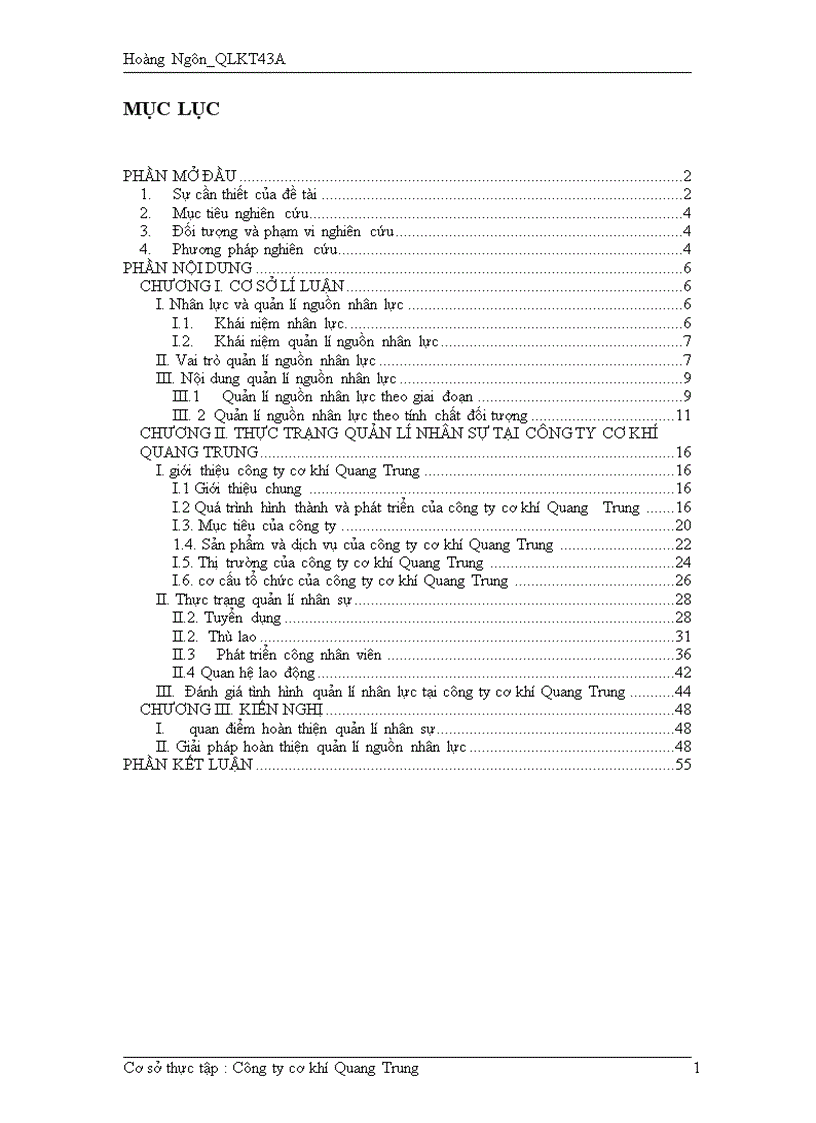 Hoàn thiện quản lí nguồn nhân lực tại công ty cơ khí Quang Trung để có thể có một cái nhìn mang tính rõ nét và thực tiễn hơn vào tình hình kinh tế đất nước chúng ta