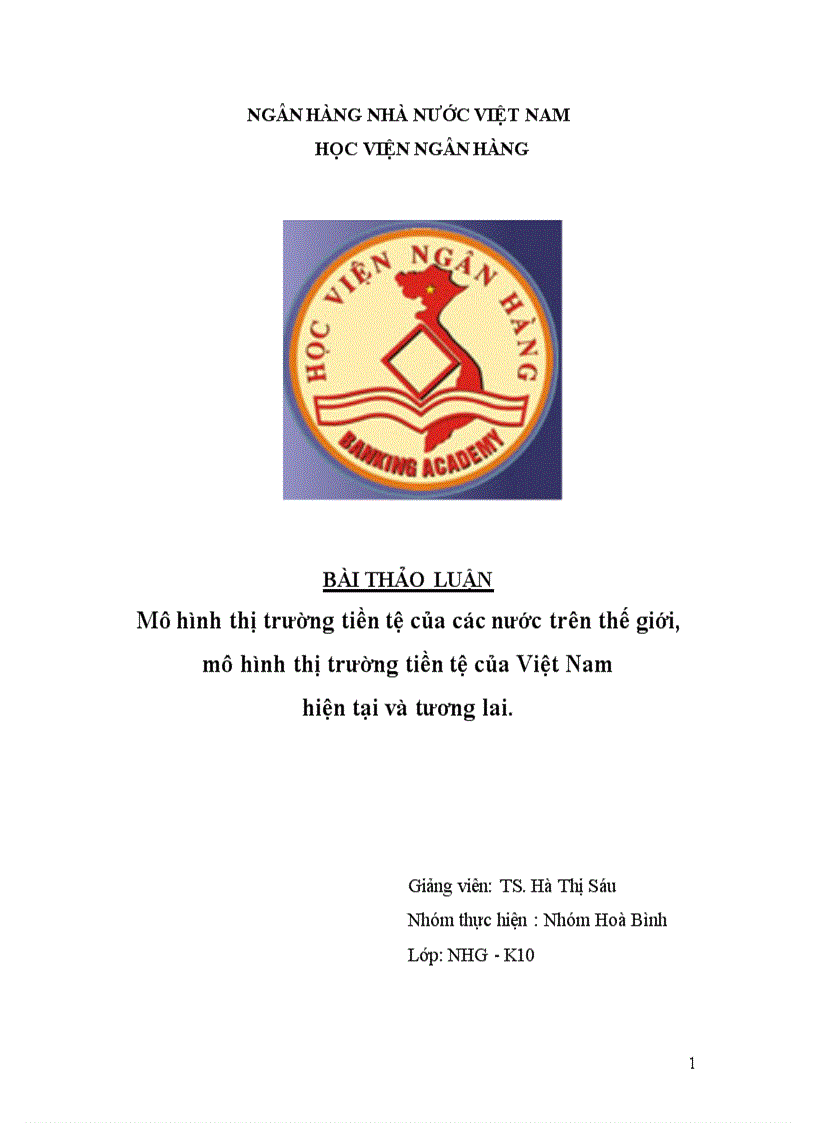 Mô hình thị trường tiền tệ của các nước trên thế giới mô hình thị trường tiền tệ của Việt Nam hiện tại và tương lai