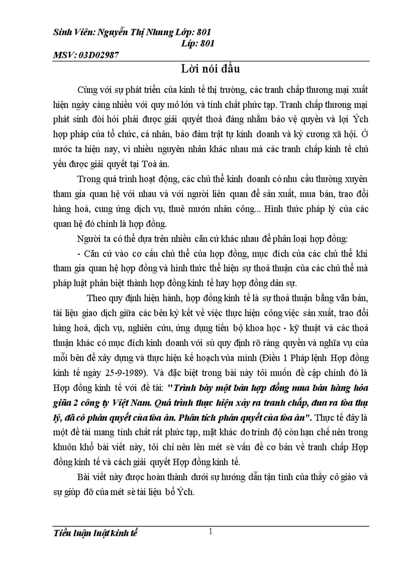 Trình bày một bản hợp đồng mua bán hàng hóa giữa 2 công ty Việt Nam Quá trình thực hiện xảy ra tranh chấp đưa ra tòa thụ lý đã có phán quyết của tòa án Phân tích phán quyết của tòa án 1