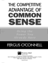 The Competitive Advantage of Common Sense Using the Power You Already Have