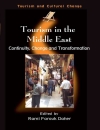 Tourism in the Middle East Continuity Change and Transformation 1