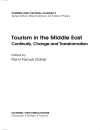 Tourism in the Middle East Continuity Change and Transformation 1