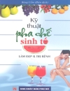 Kỹ Thuật Pha Chế Sinh Tố