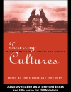 Touring Cultures Transformations of Travel and Theory