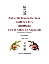 Dian Xue Shu Skill Of Acting On Acupoints