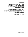 Establishing Better Standards of Care in Doppler Echocardiography Computed Tomography and Nuclear Cardiology