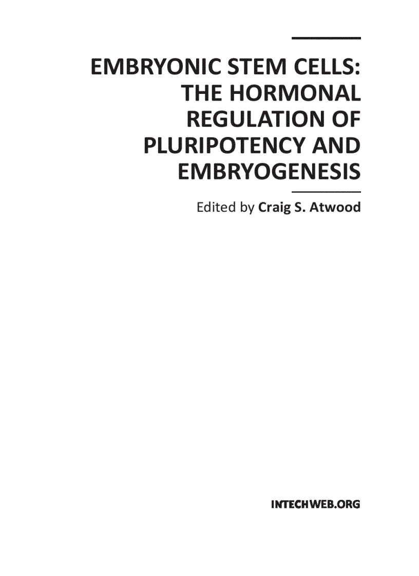 Embryonic Stem Cells The Hormonal Regulation of Pluripotency and Embryogenesis