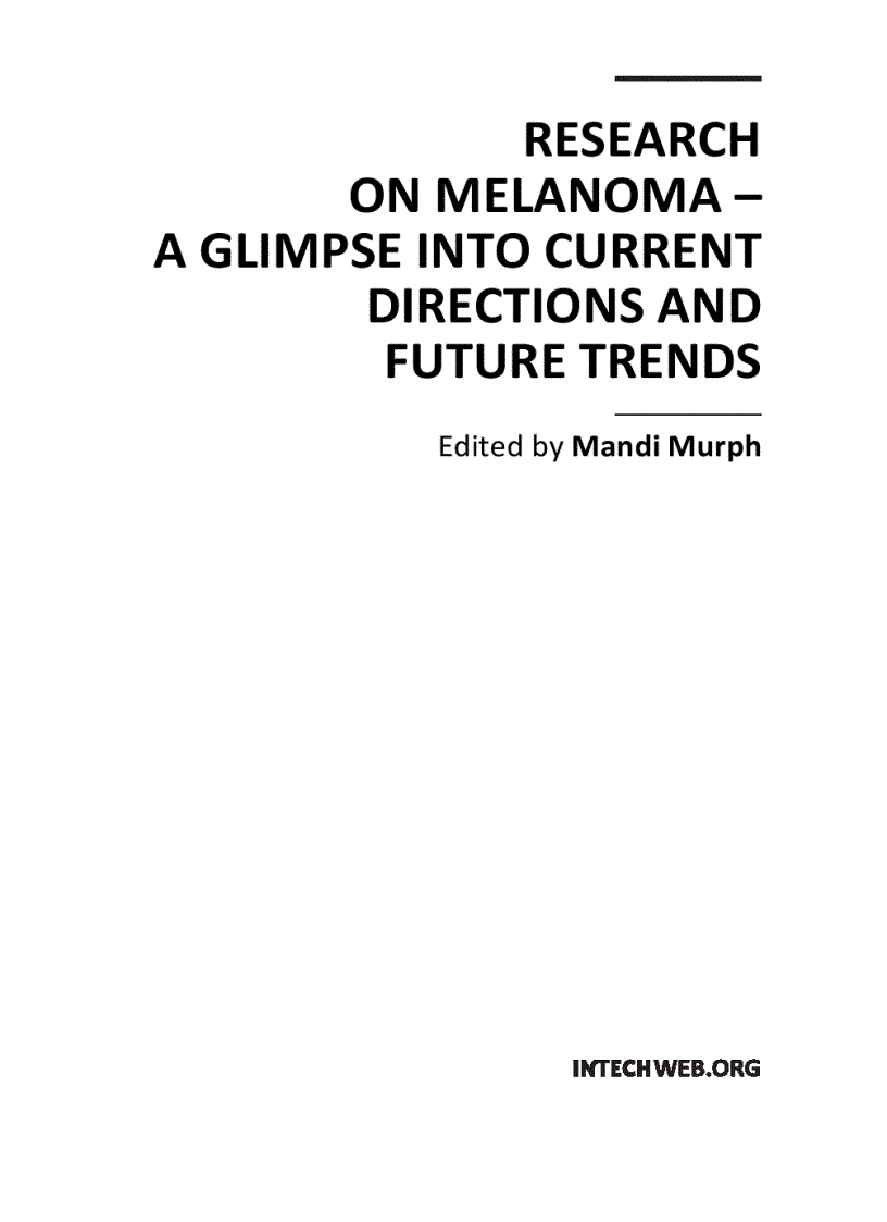 Research on Melanoma A Glimpse into Current Directions and Future Trends