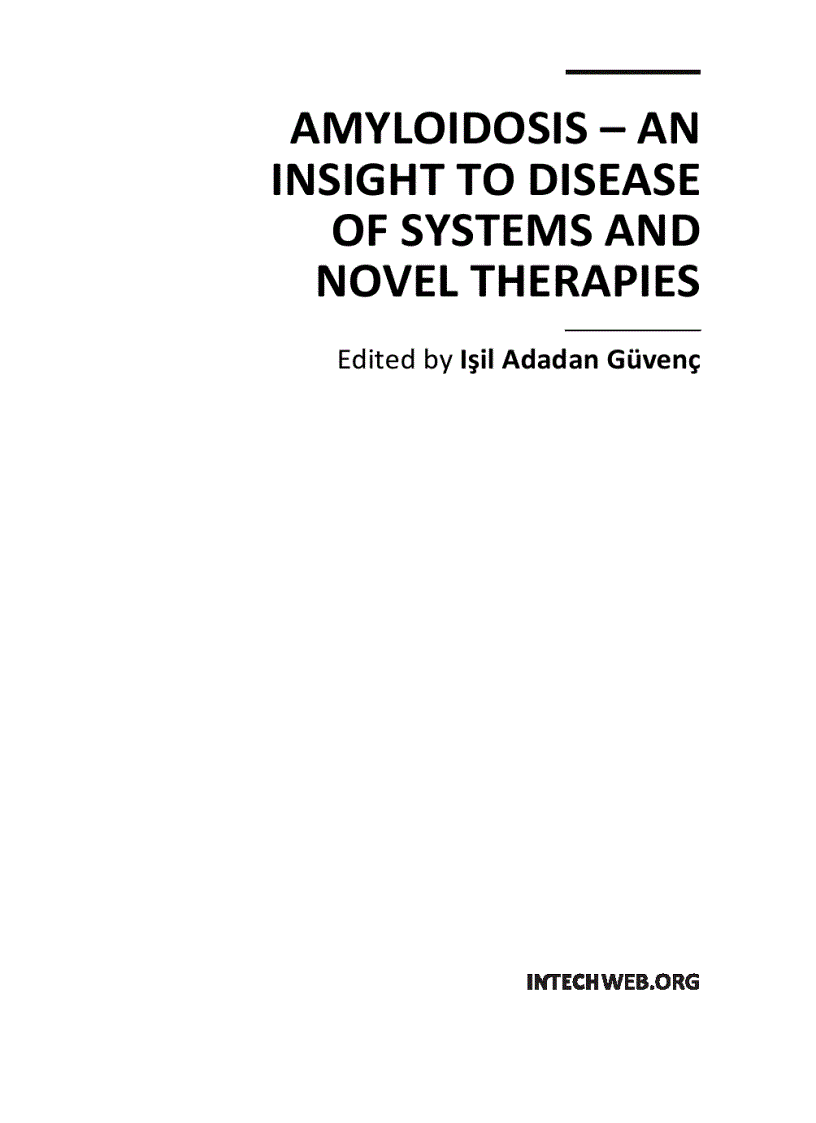 Amyloidosis An Insight to Disease of Systems and Novel Therapies