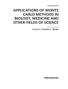 Applications of Monte Carlo Methods in Biology Medicine and Other Fields of Science