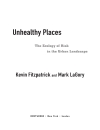 Unhealthy Places The Ecology of Risk in the Urban Landscape