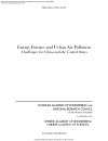 Energy Futures and Urban Air Pollution Challenges for China and the United States