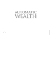 Automatic Wealth The Six Steps to Financial Independence