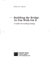 Building the Bridge As You Walk On It A Guide for Leading Change