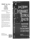 Intermarket Technical Analysis Trading Strategies for the Global Stock Bond Commodity and Currency Markets