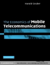 The Economics of Mobile Telecommunications