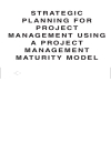 Strategic Planning for Project Management Using a Project Management Maturity Model