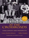 Black Families at the Crossroads Challenges and Prospects