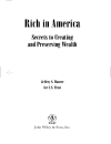 Rich in America Secrets to Creating and Preserving Wealth