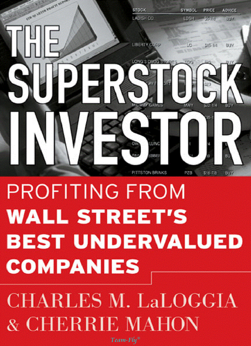 The Superstock Investor Profiting from Wall Street s Best Undervalued Companies