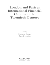 London and Paris As International Financial Centres in the Twentieth Century