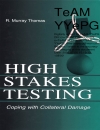 High Stakes Testing Coping With Collateral Damage