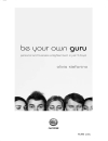 Be Your Own Guru Personal and Business Enlightenment In Just 3 Days