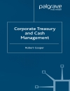 Corporate Treasury and Cash Management