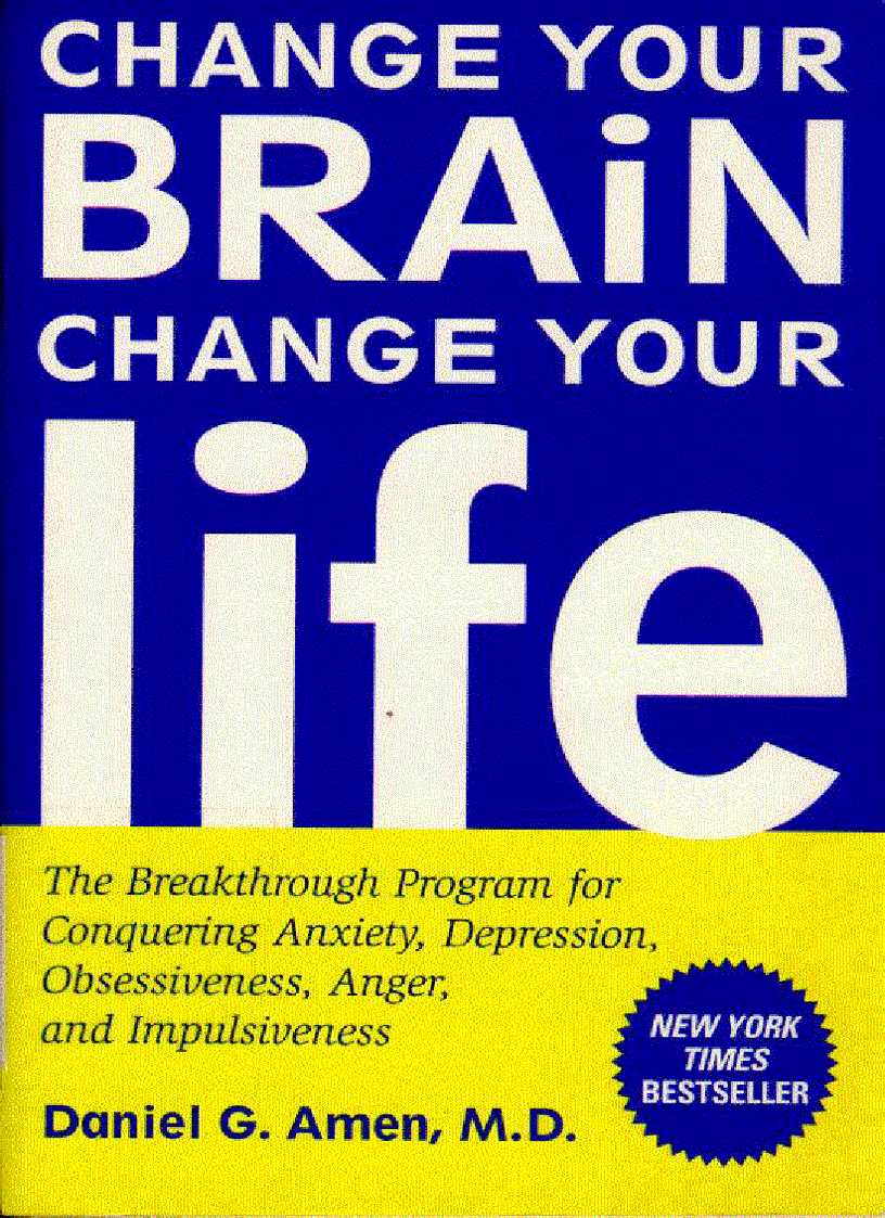 Change Your Brain Change Your Life