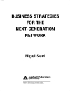 Business Strategies for the Next Generation Network