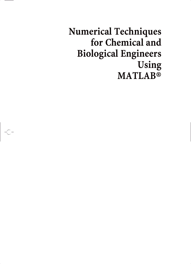 Numerical Techniques for Chemical and Biological Engineers Using MATLAB