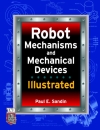 Robot Mechanisms and Mech Devices Illustrated