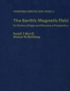 The Earth s Magnetic Field Its History