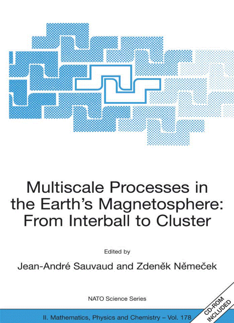 Multiscale Processes in the Earth s Magnetosphere