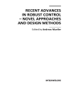 Recent Advances in Robust Control Novel Approaches and Design Methods