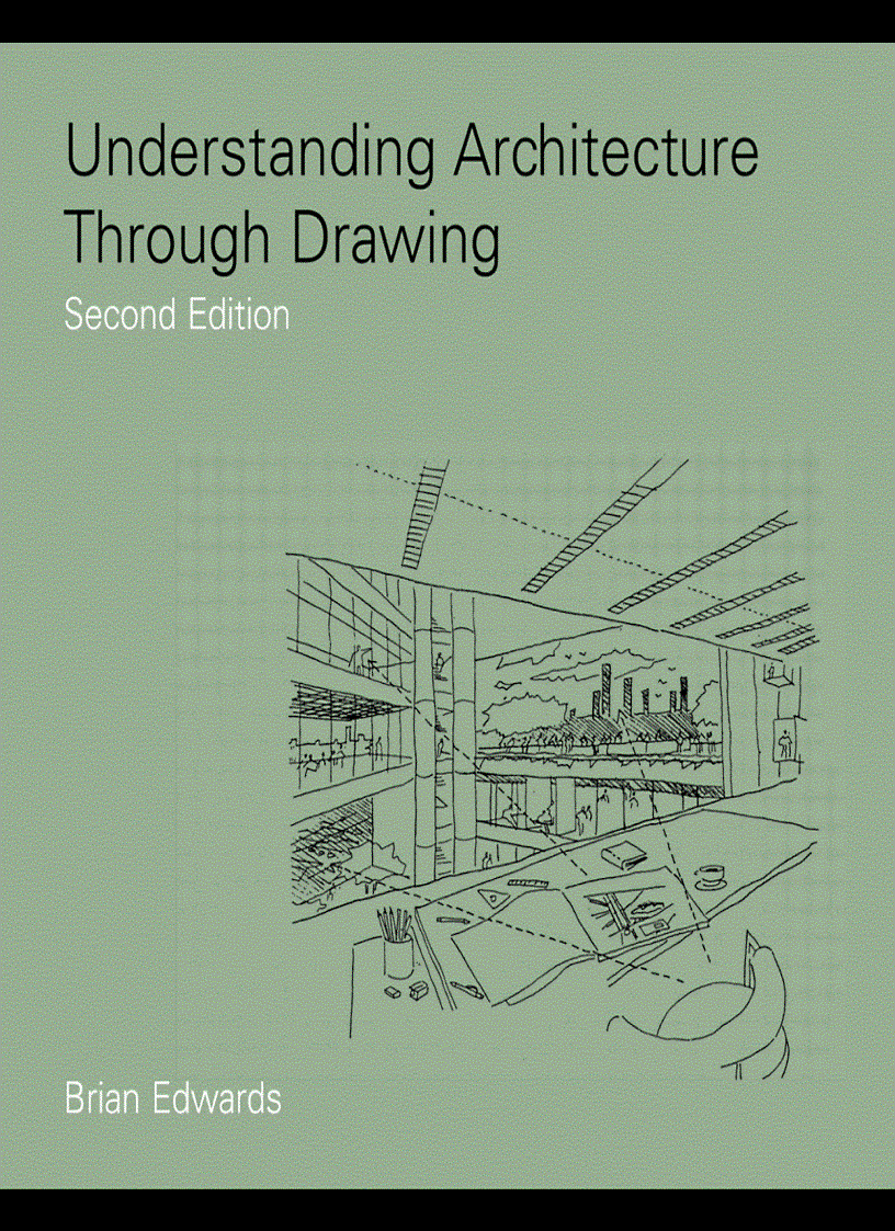 Understanding Architecture Through Drawing